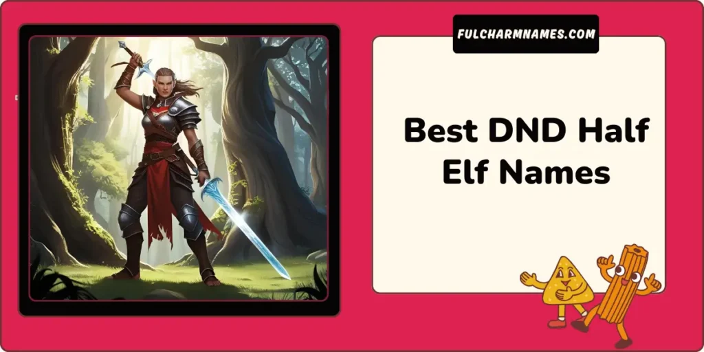 Best DND Half Elf Names