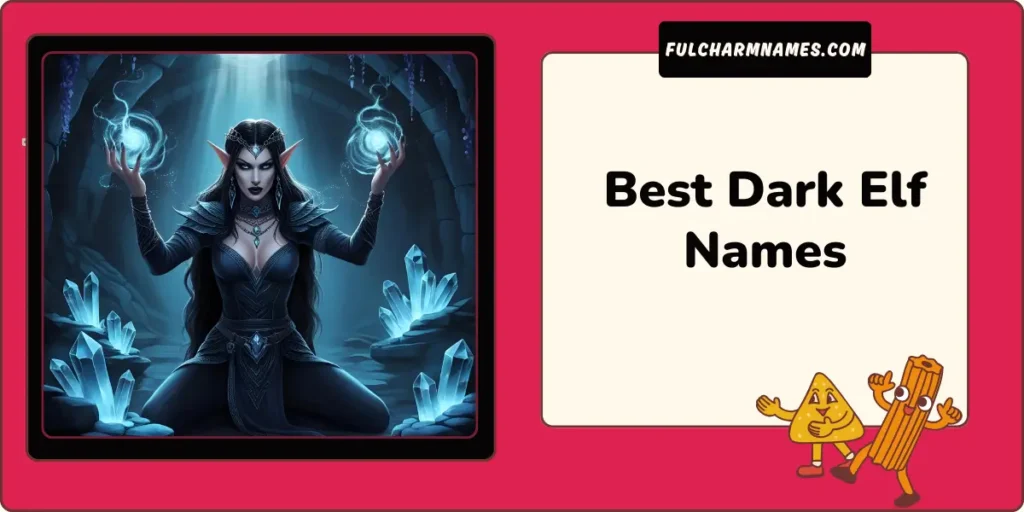 Best Dark Elf Names