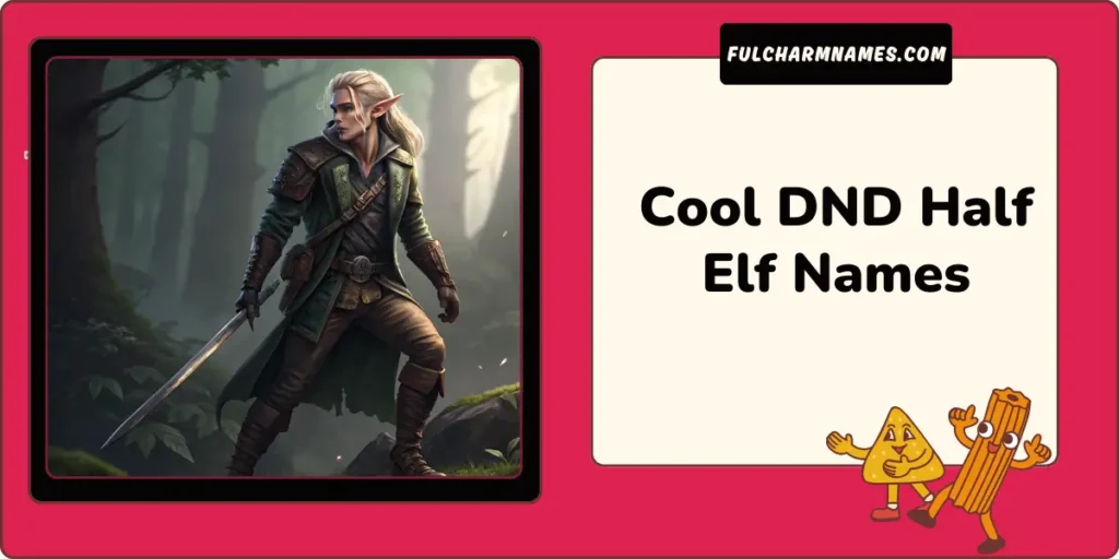 Cool DND Half Elf Names