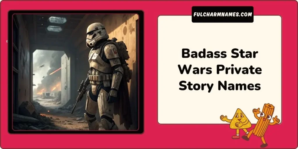 Badass Star Wars Private Story Names
