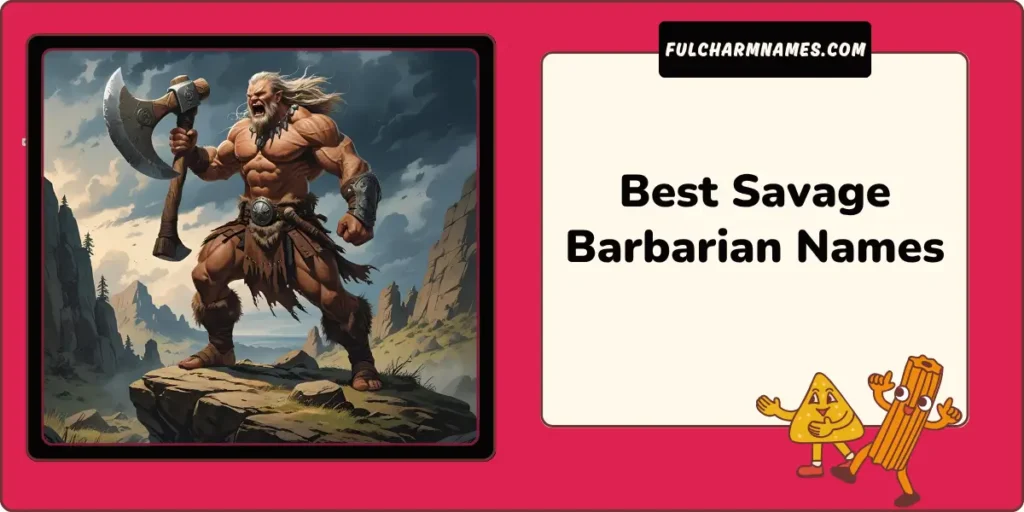 Best Savage Barbarian Names