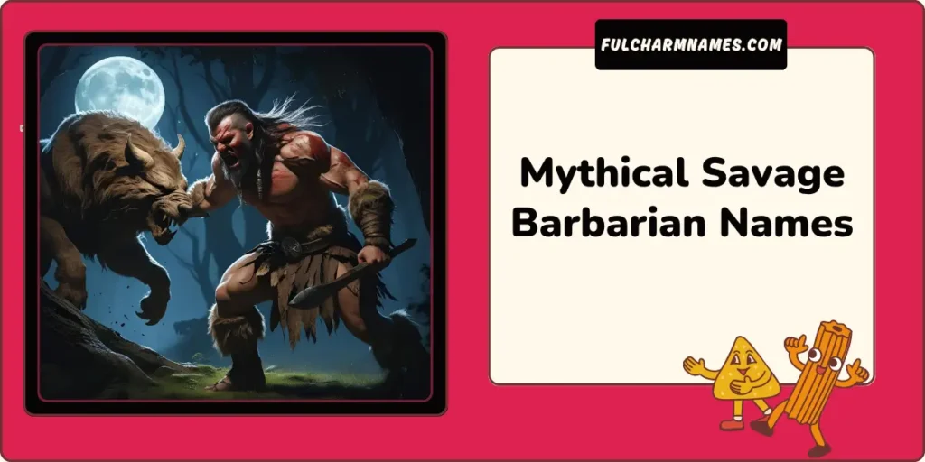 Mythical Savage Barbarian Names