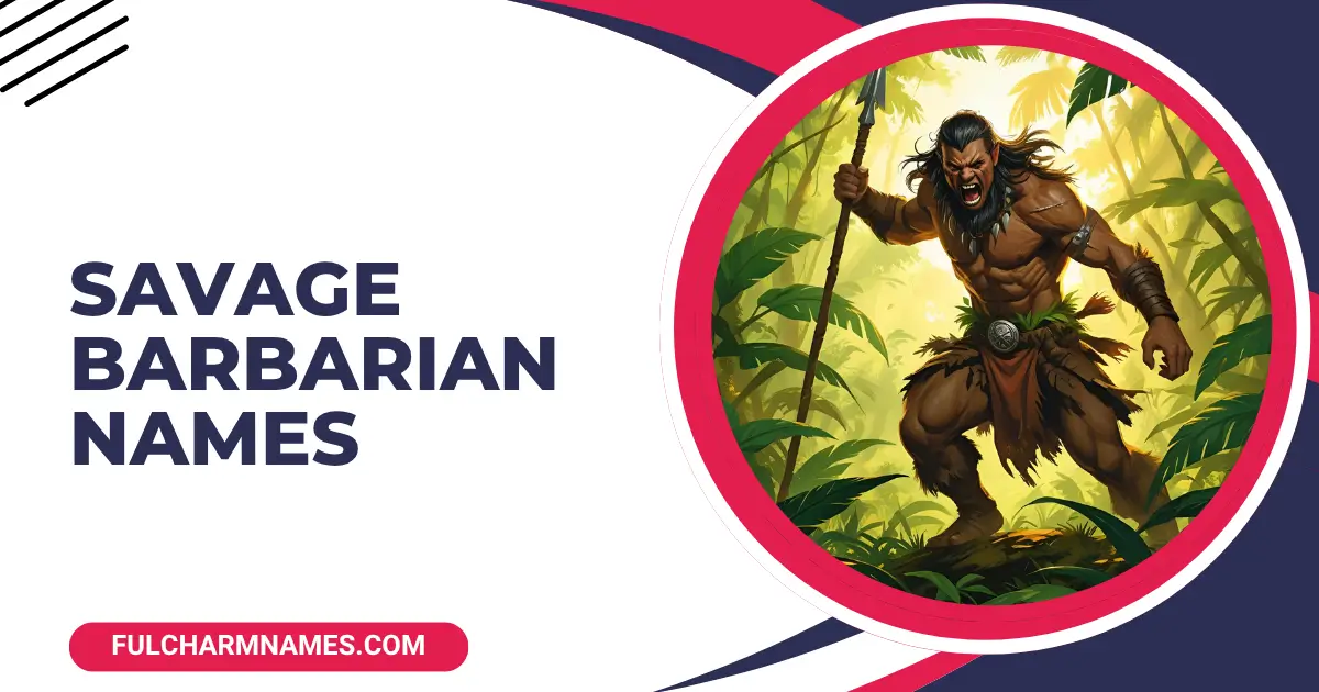 Savage Barbarian Names