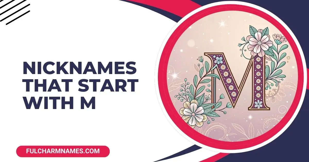 Nicknames That Start With M