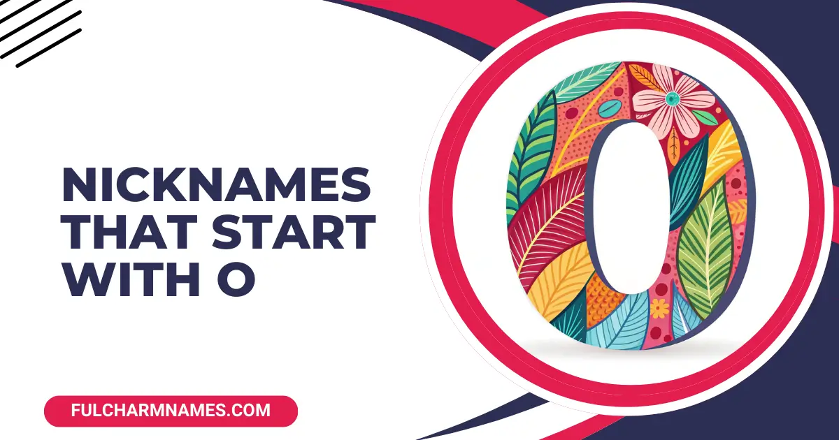 Nicknames That Start With O