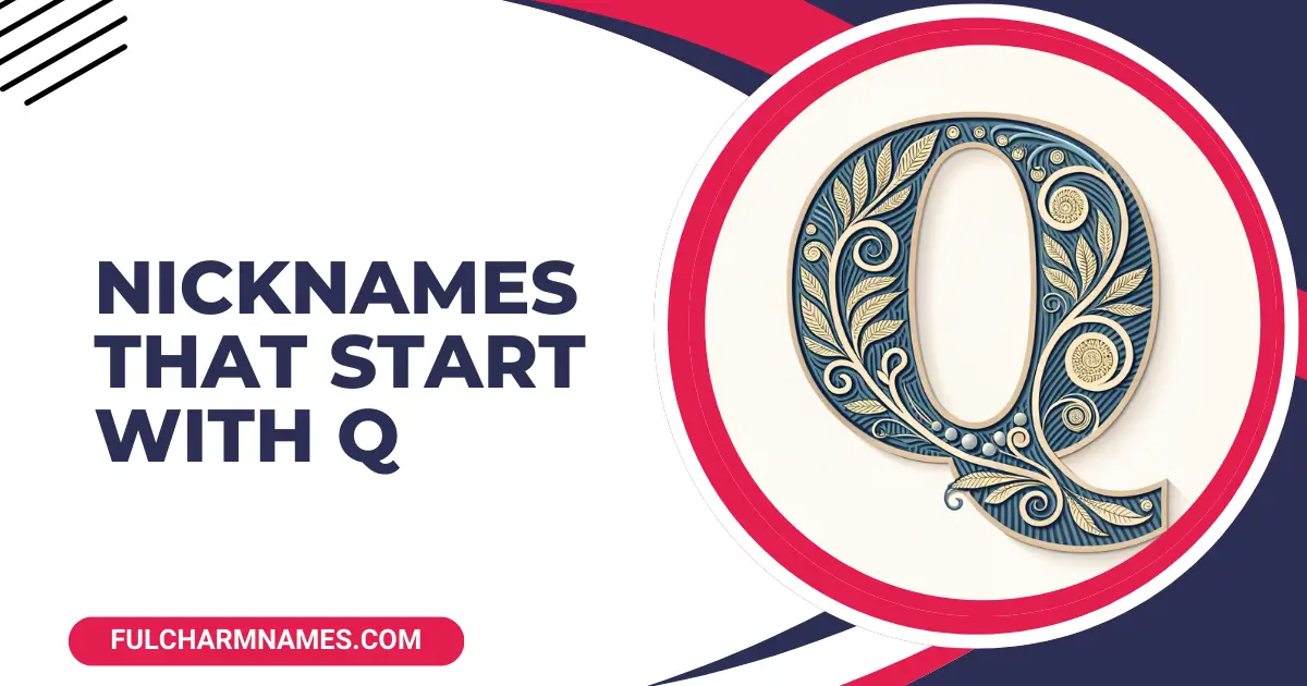 Nicknames That Start With q