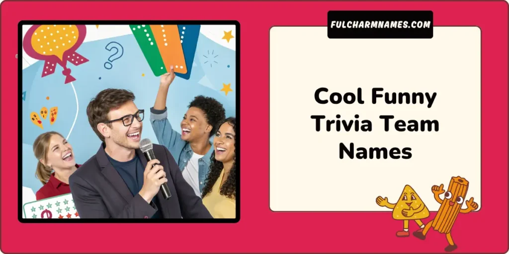 Cool Funny Trivia Team Names