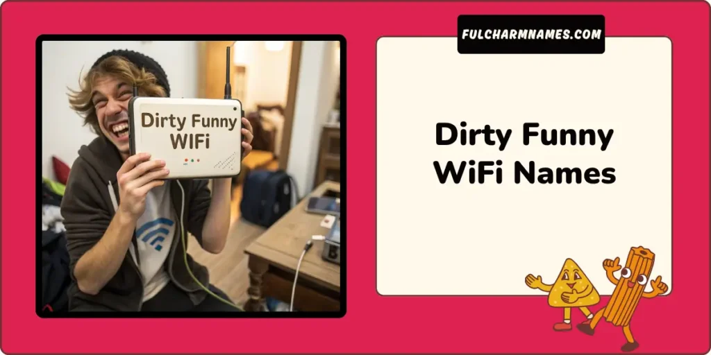 Dirty Funny WiFi Names