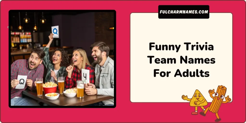 Funny Trivia Team Names For Adults