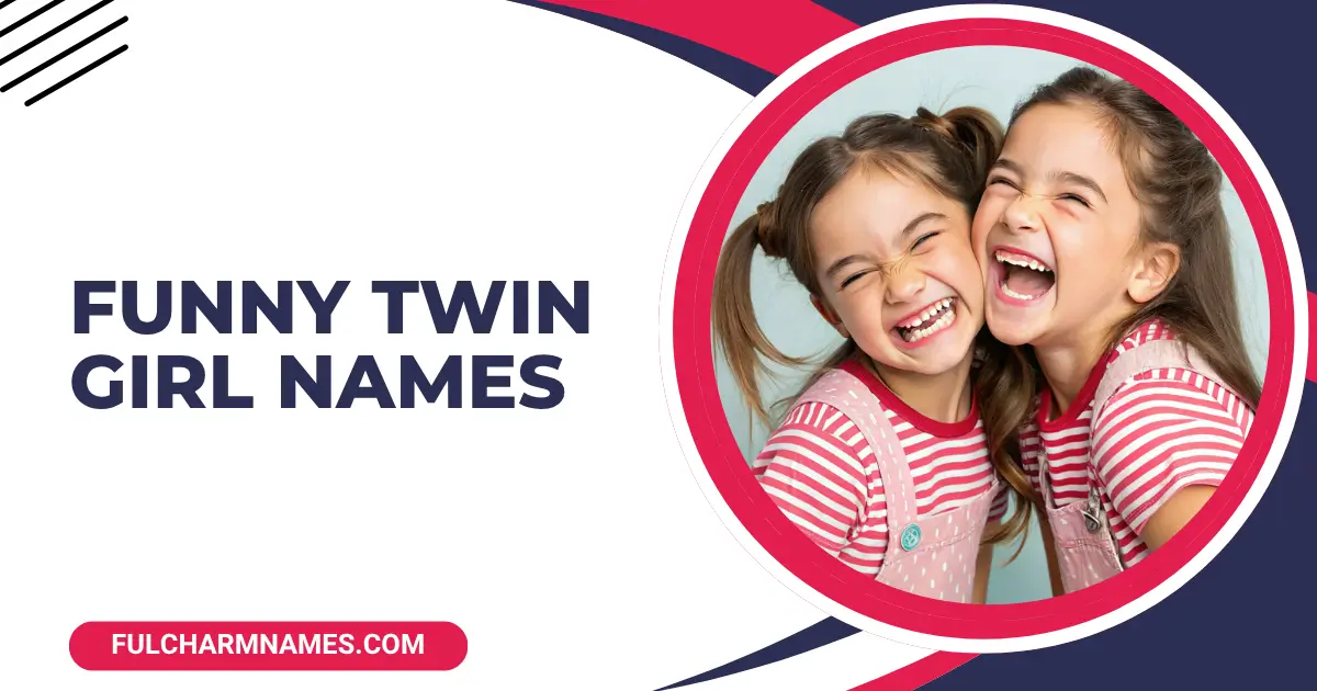 Funny Twin Girl Names