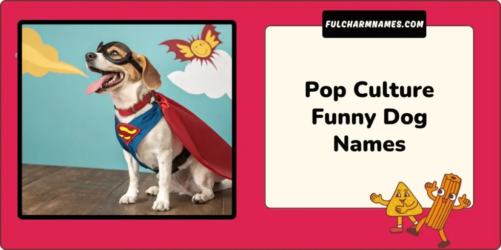 Pop Culture Funny Dog Names