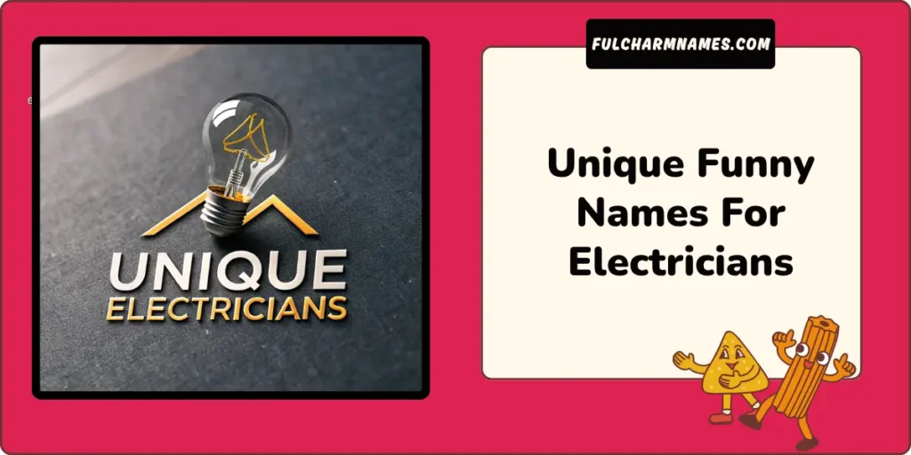 Unique Funny Names For Electricians 