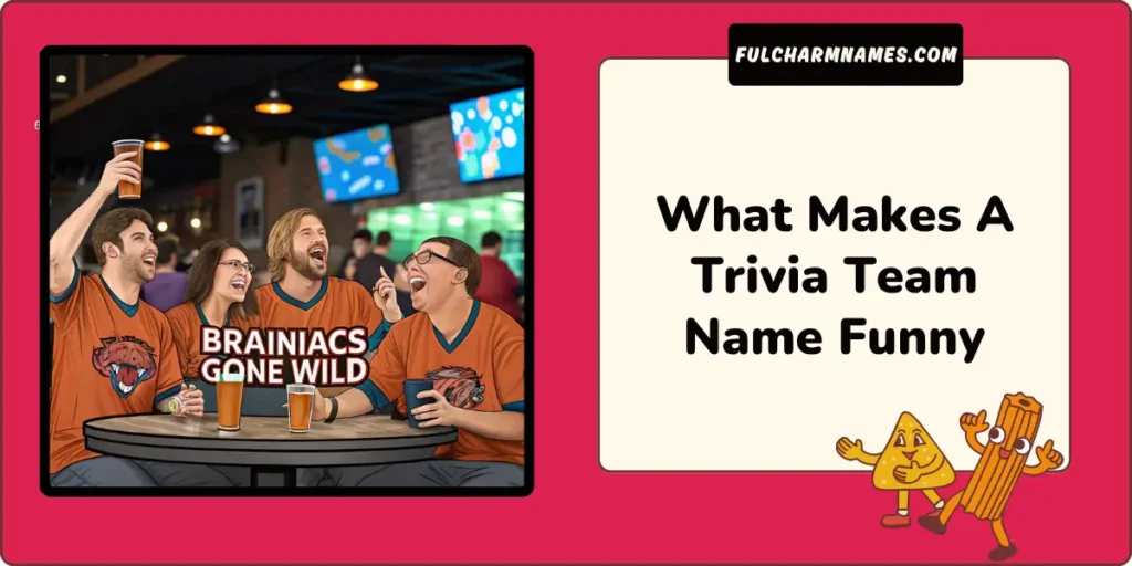 What Makes A Trivia Team Name Funny