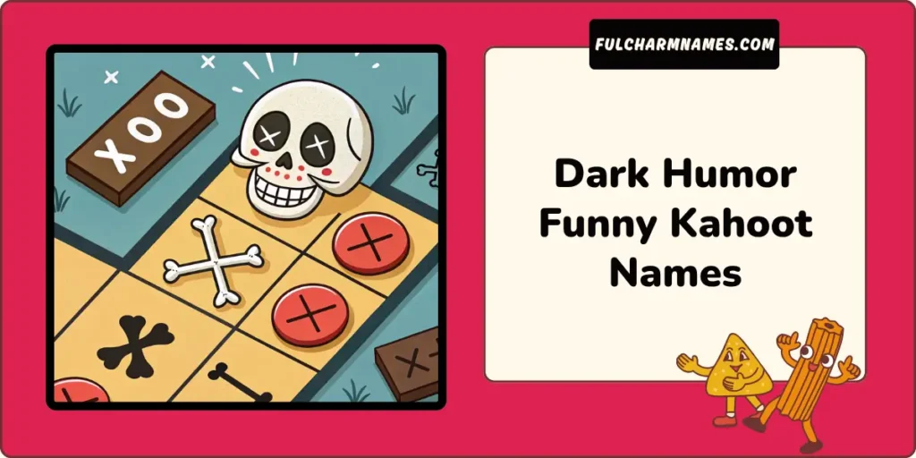Dark Humor Funny Kahoot Names 